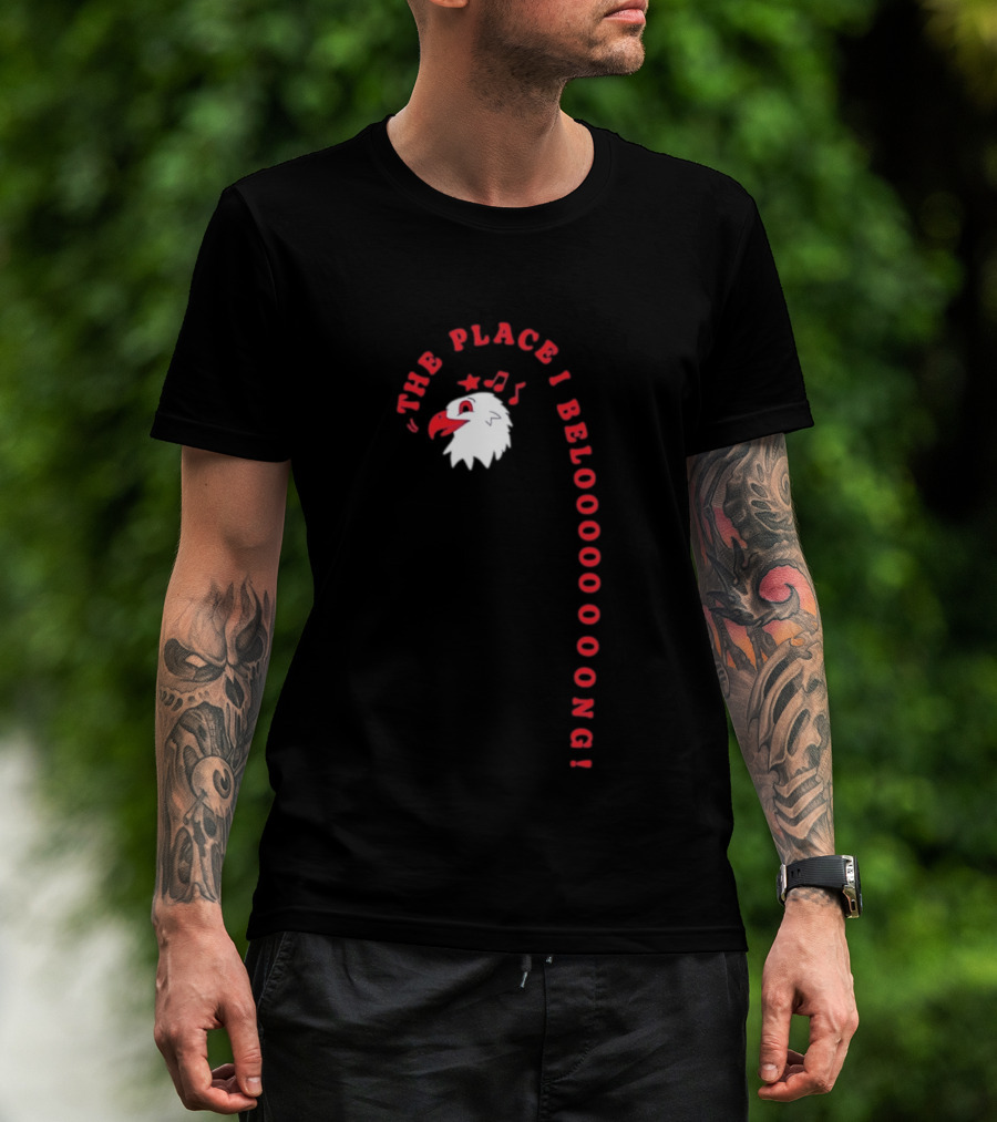 The Place I Belooong Eagle Stars Head Patriotic T-Shirt