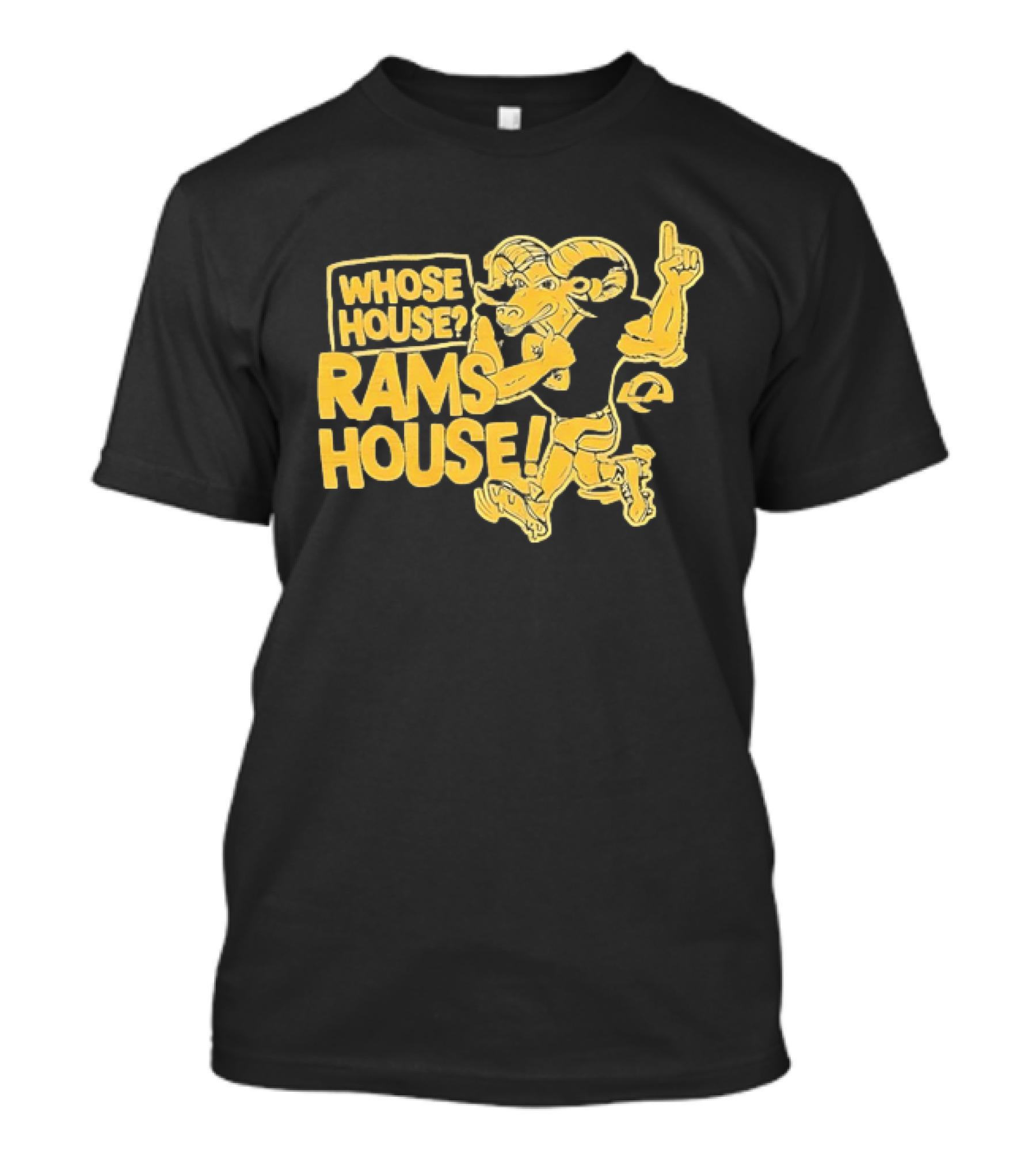 Whose House Rams House Los Angeles Rams Football Fan T-Shirt