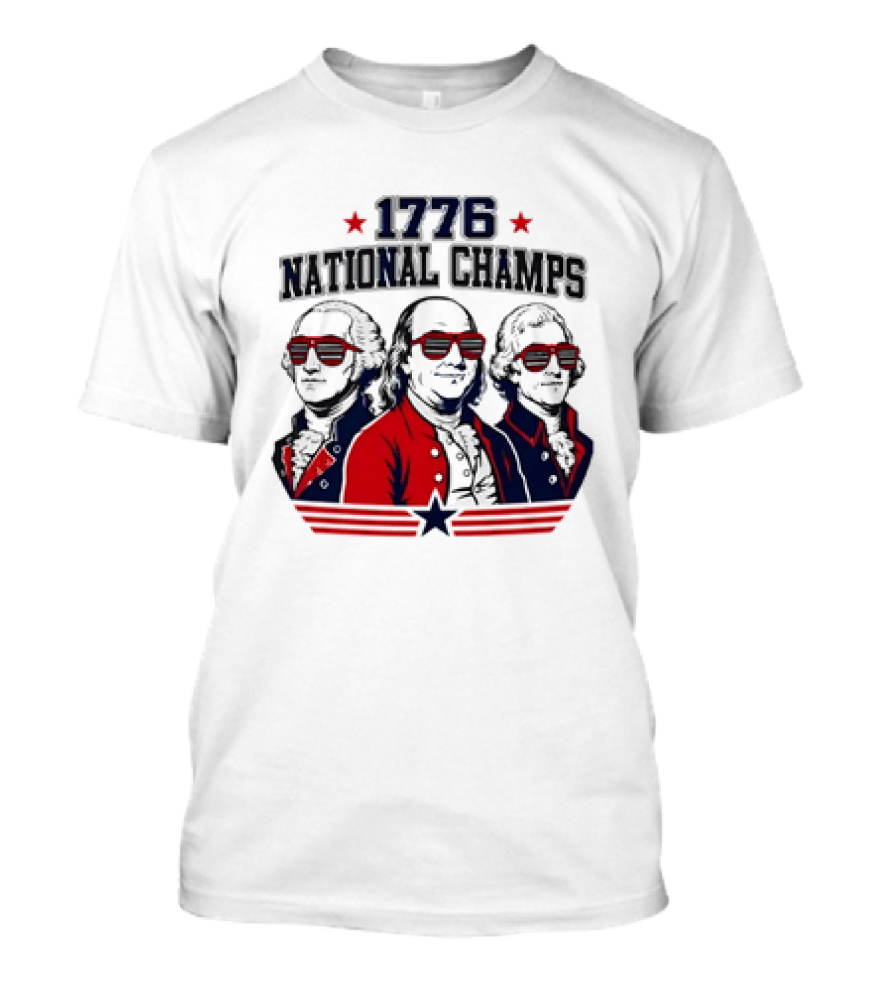 1776 National Champs Founding Fathers Red White Blue Sunglasses Stars T-Shirt