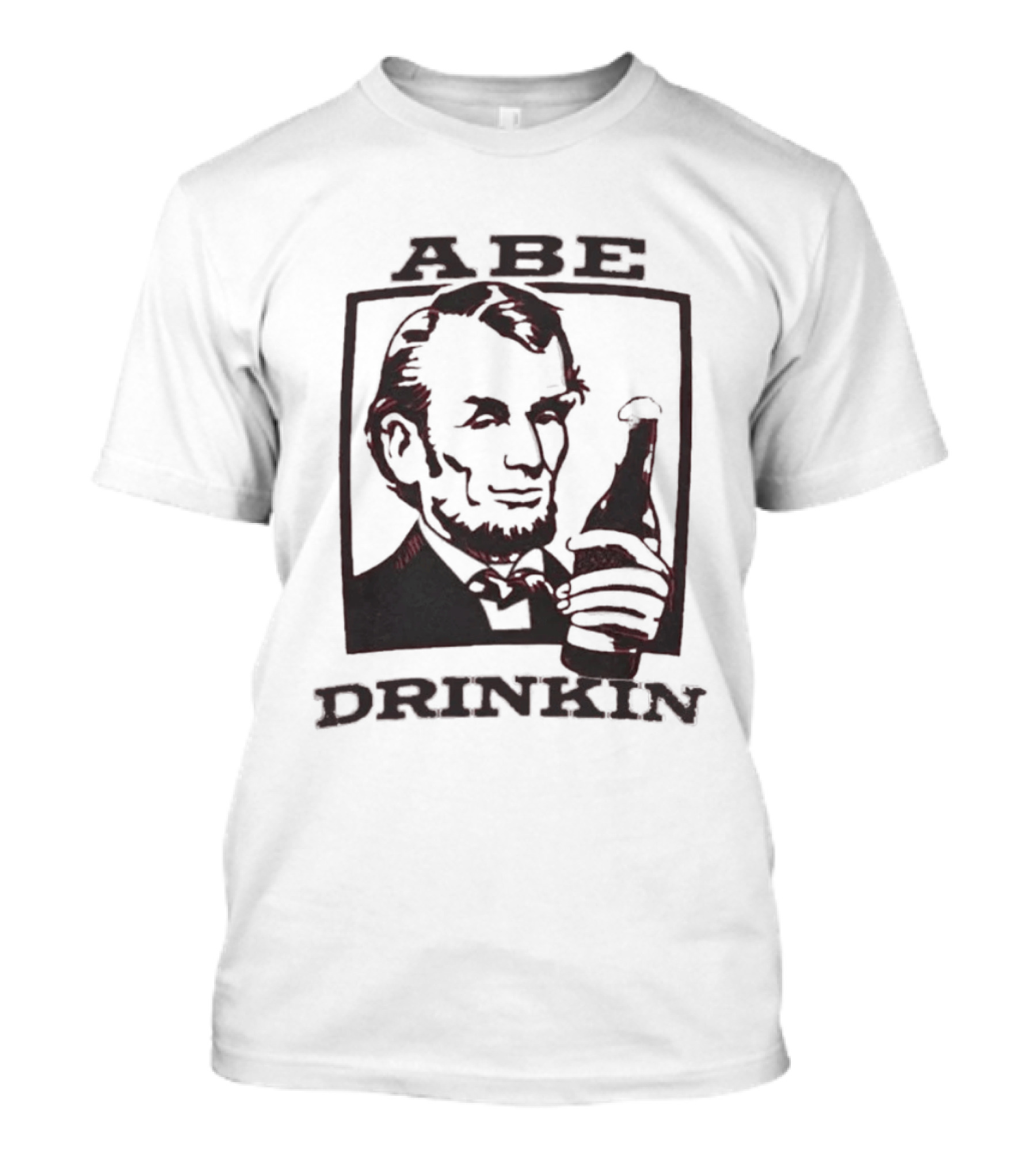 Abe Drinkin Abraham Lincoln Holding Bottle T-Shirt