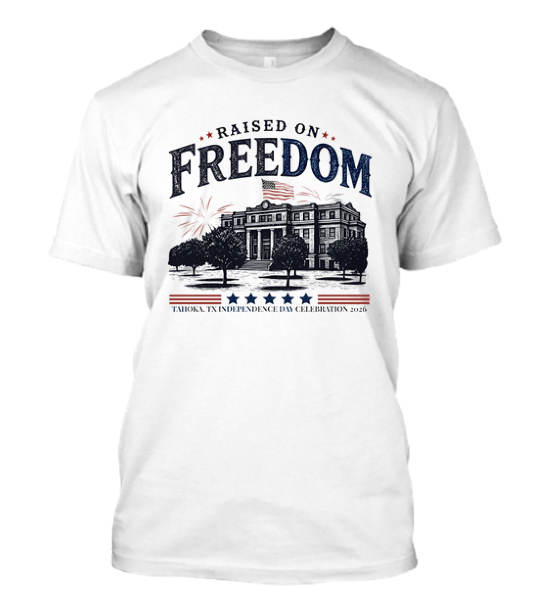 Raised On Freedom Tahoka Texas Independence Day Celebration 2026 Stars Fireworks T-Shirt