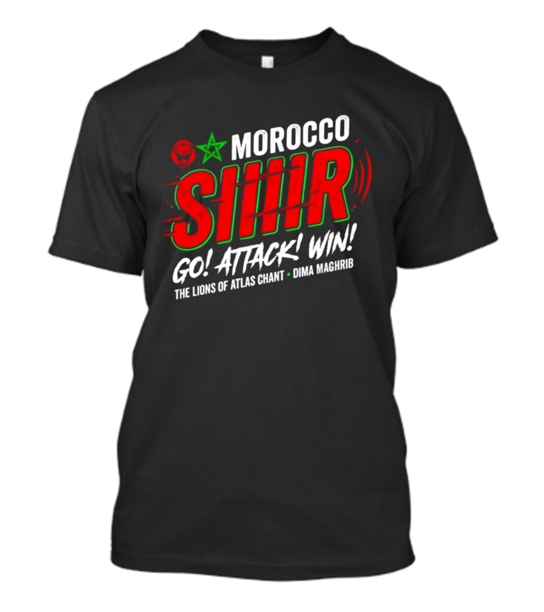 Morocco Siir Go Attack Win Dima Maghrib Lions Of Atlas Chant T-Shirt