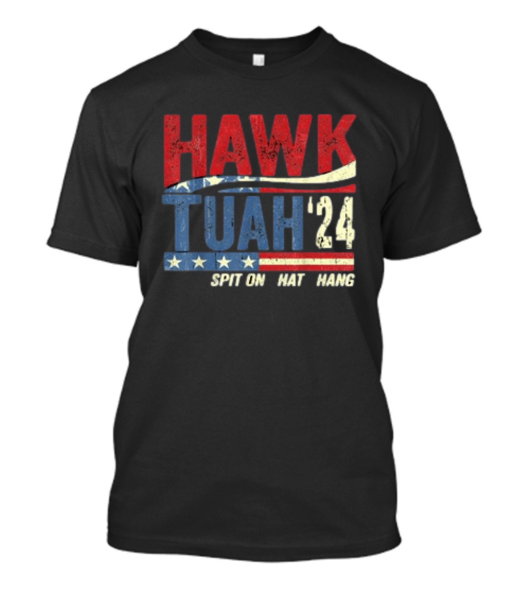 Hawk Tuah '24 Spit On That Thang Red White Blue Stars Stripes T-Shirt