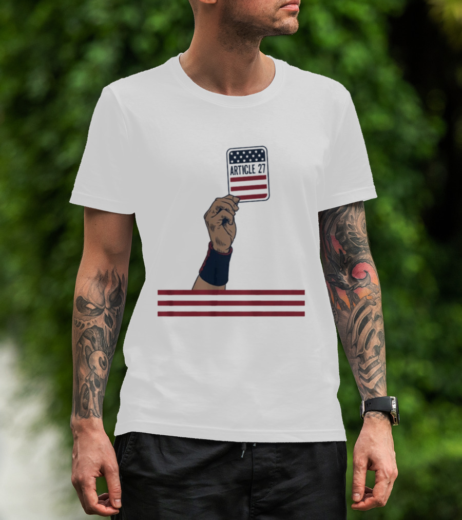 Article 27 USA Hand Constitution American Flag T-Shirt