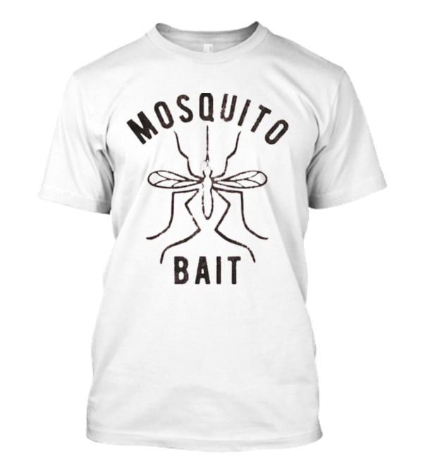 Mosquito Bait Distressed Insect Bug Outdoors T-Shirt