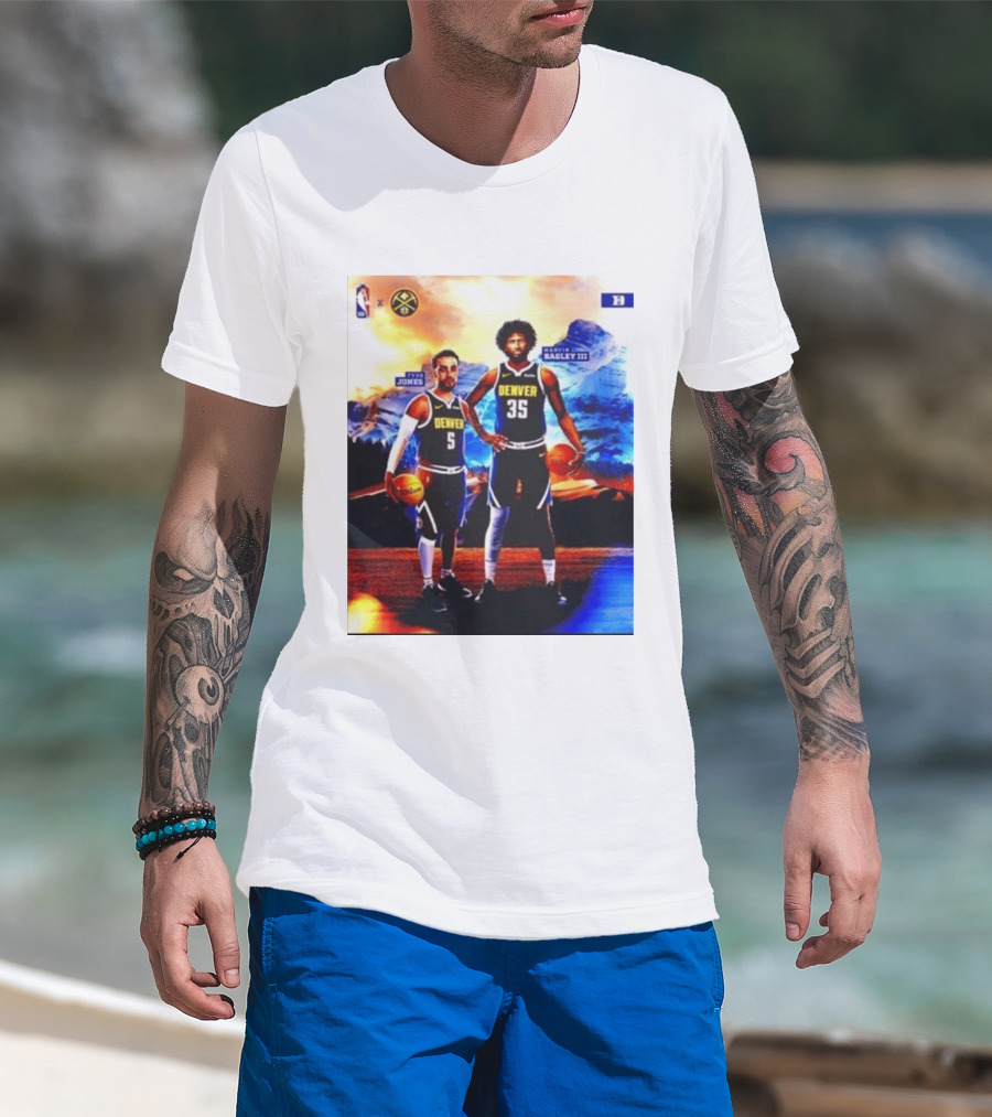 Denver Nuggets Tyus Jones Marvin Bagley III NBA Mountain T-Shirt