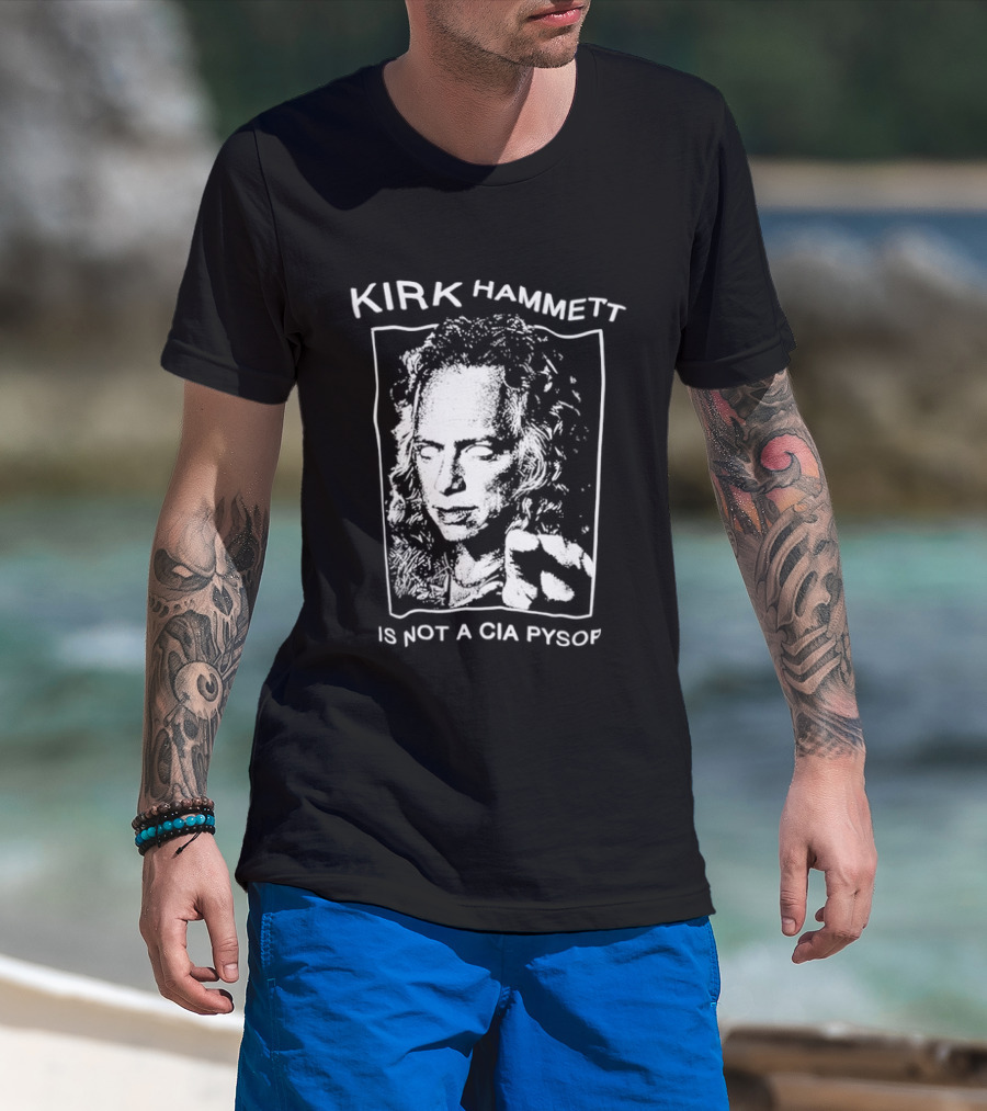 Kirk Hammett Is Not A CIA Psyop Music Tour T-Shirt