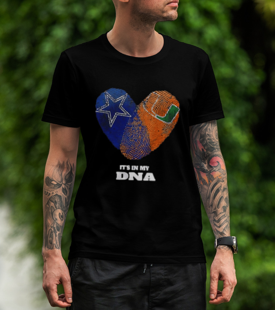 Dallas Cowboys Miami Hurricanes Heart Shape It's In My DNA T-Shirt