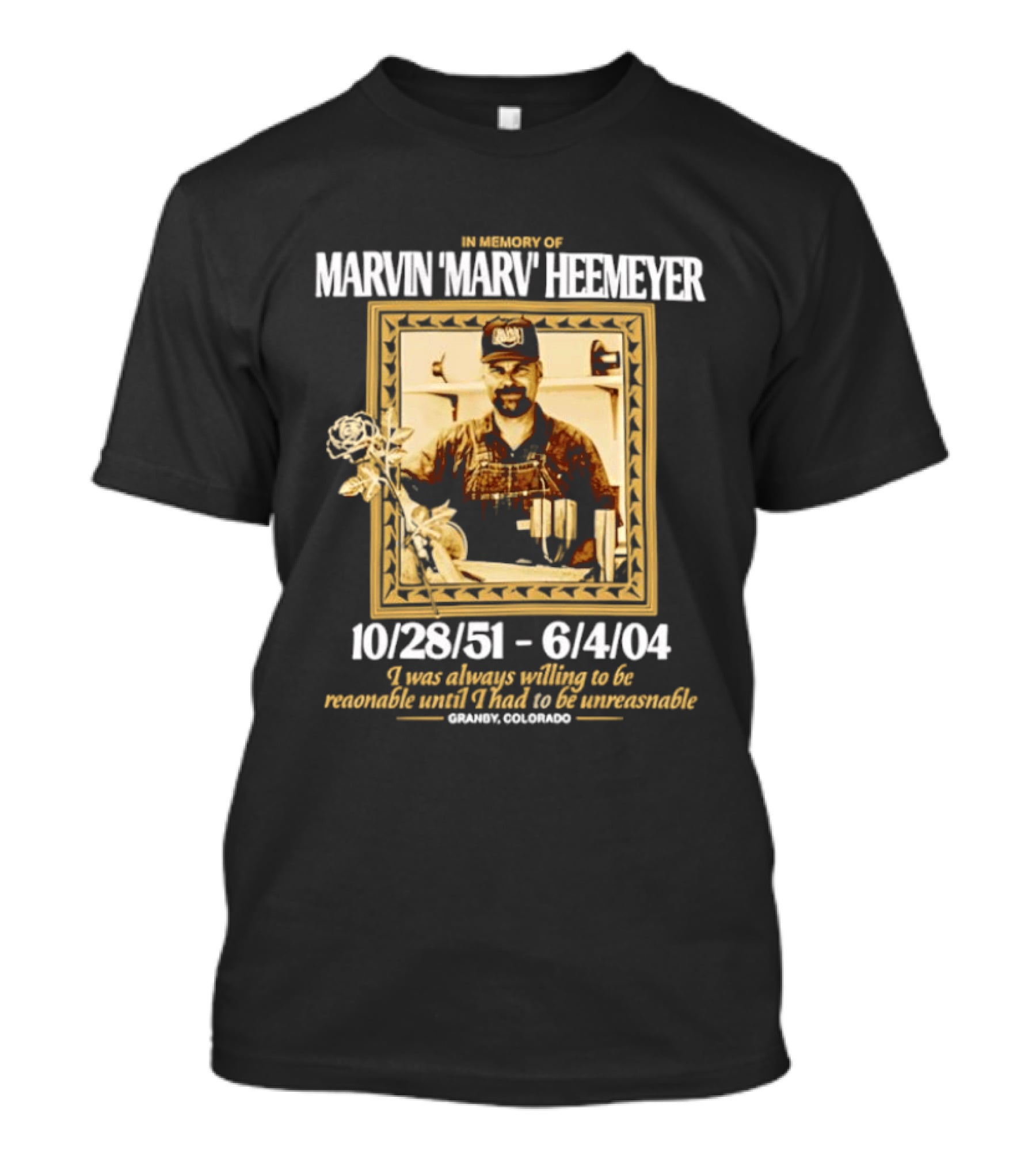 Marvin Marv Heemeyer Memorial 10/28/51 6/4/04 Granby Colorado T-Shirt
