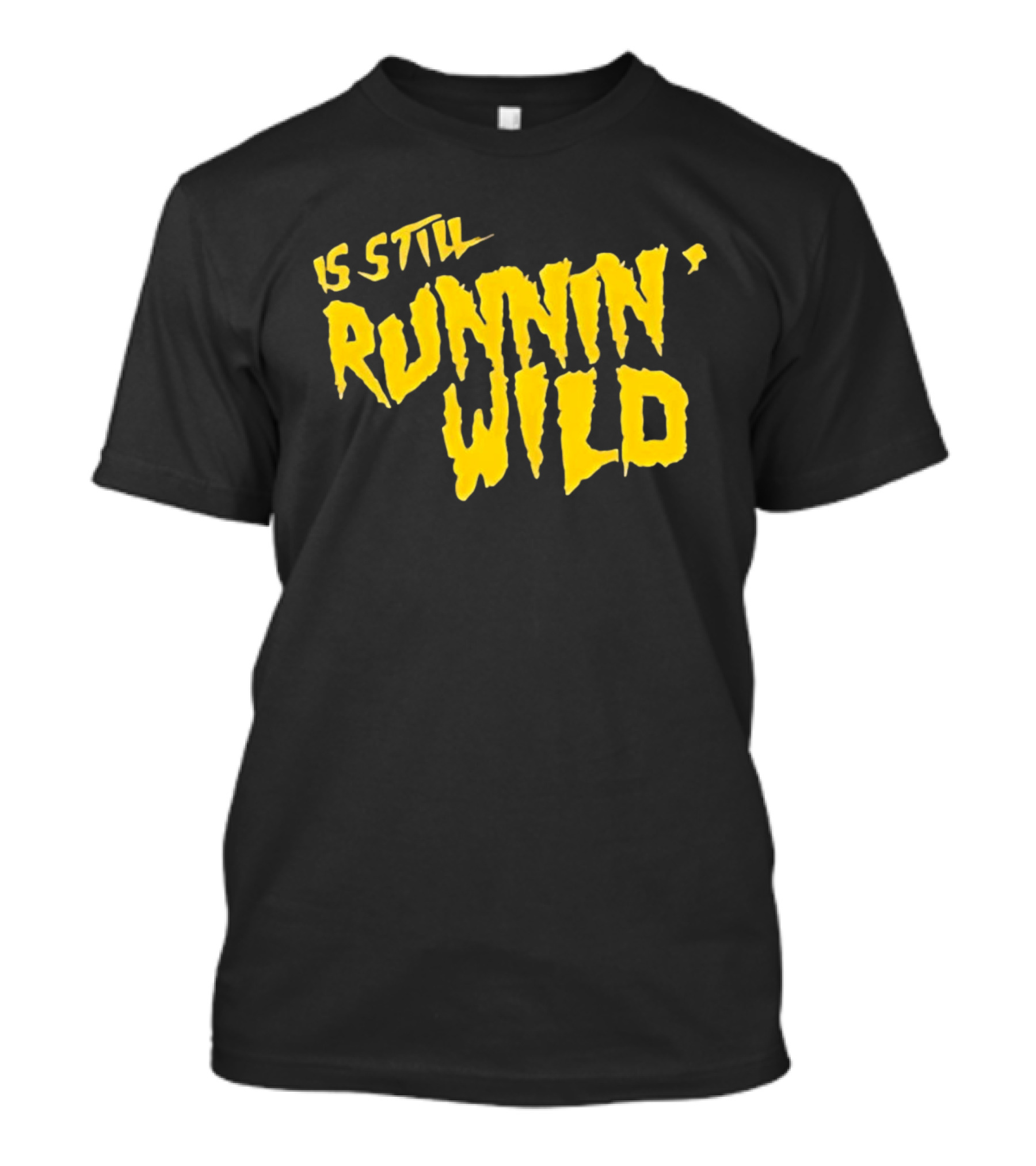 Is Still Runnin' Wild In Yellow T-Shirt
