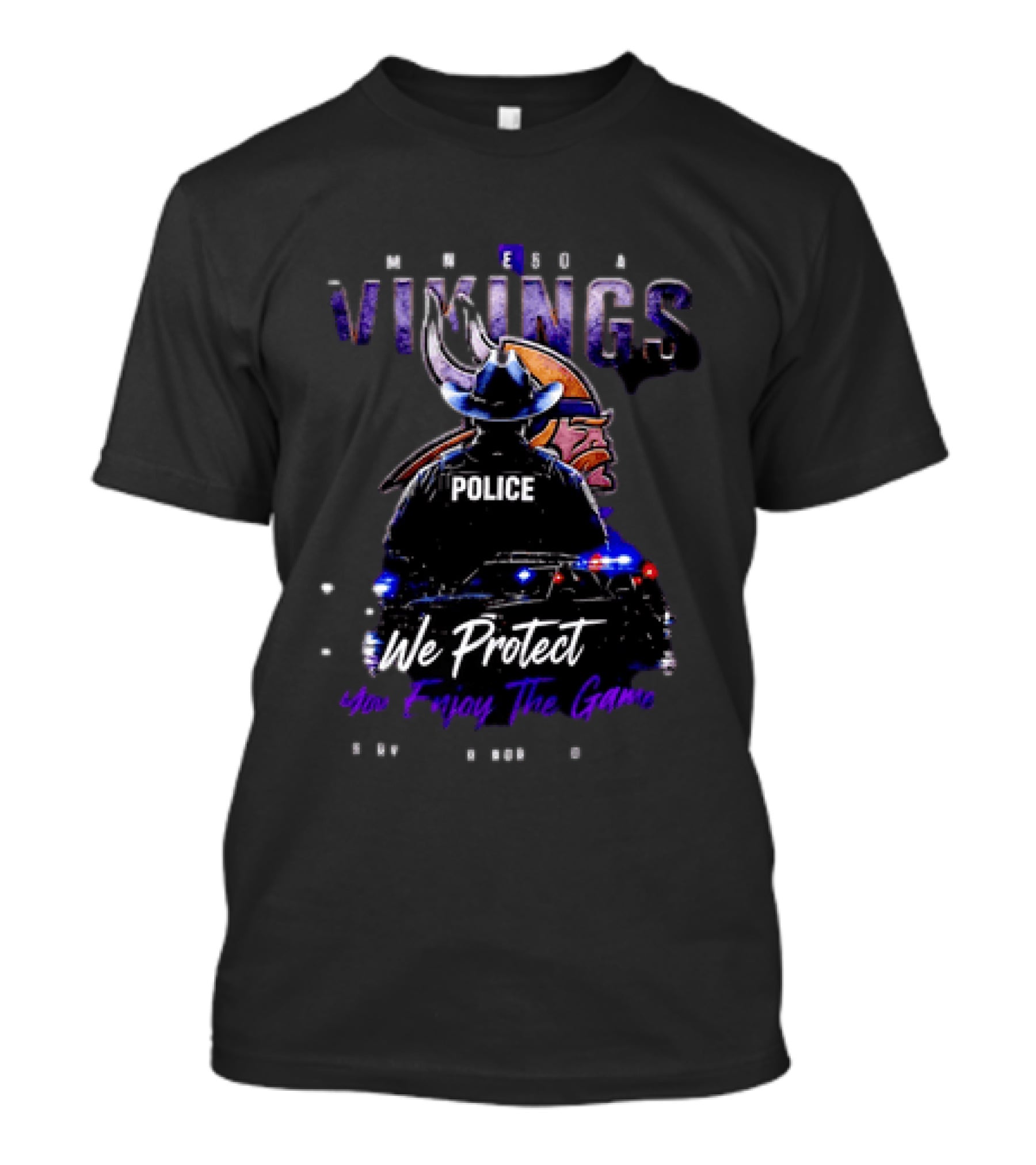 Minnesota Vikings Police We Protect You Enjoy The Game Service Honor Loyalty T-Shirt