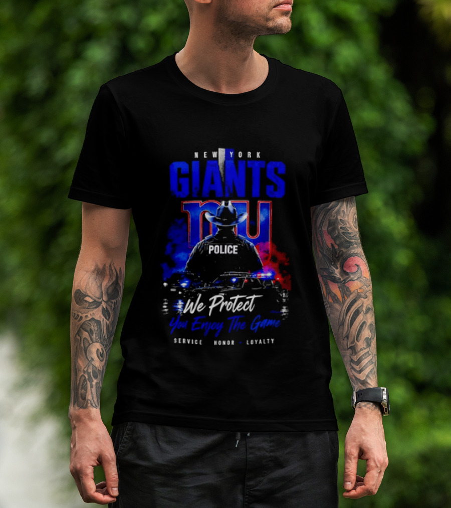 New York Giants Police We Protect You Enjoy The Game Service Honor Loyalty T-Shirt
