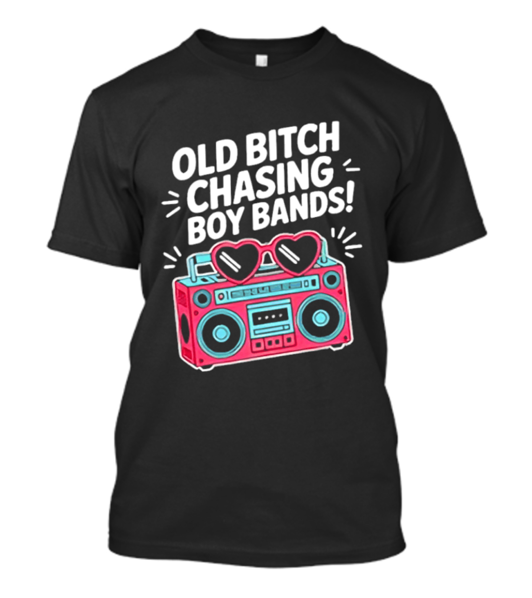 Old Bitch Chasing Boy Bands Heart Sunglasses Boombox Fun Retro Vibes T-Shirt