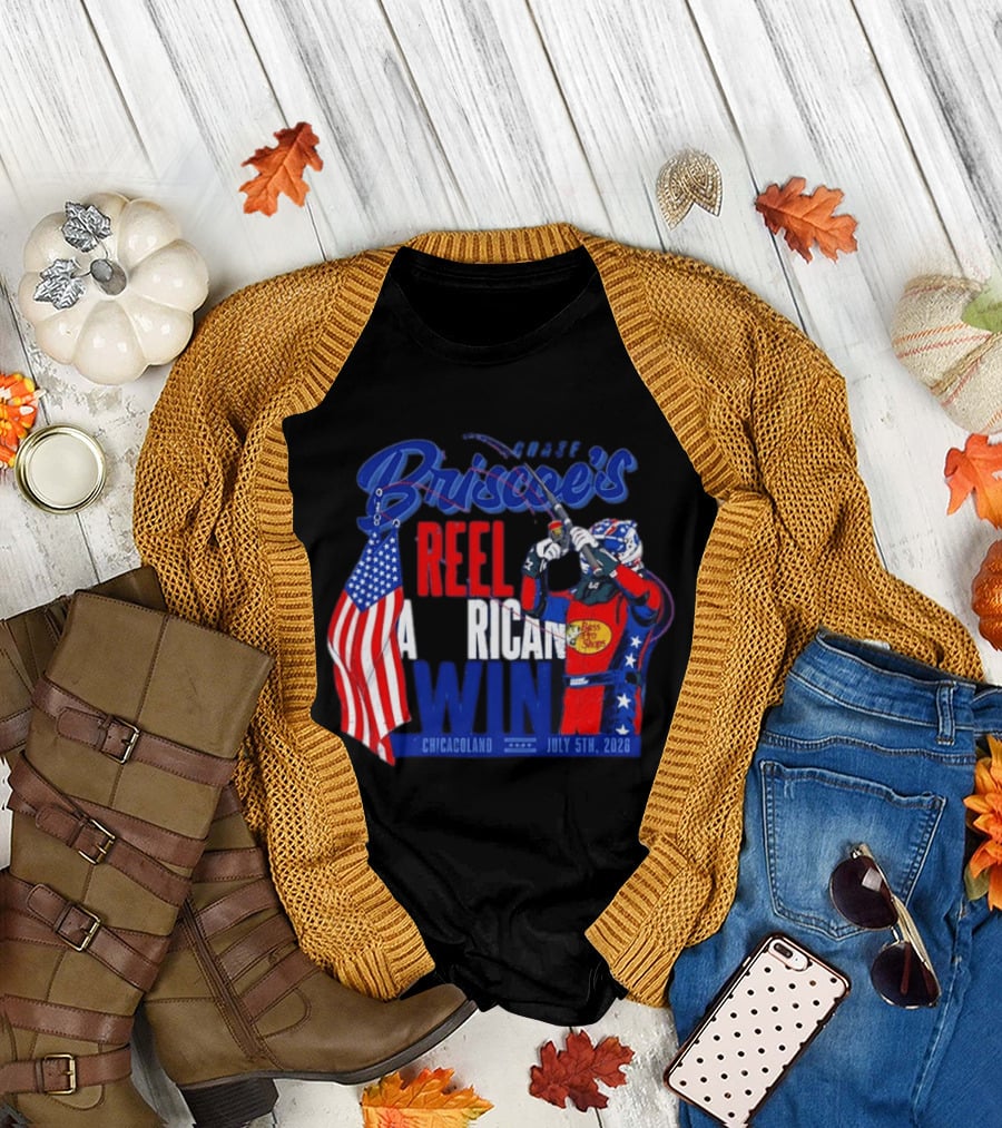 Briscoe's Reel American Win Chicagoland July 5th 2026 T-Shirt