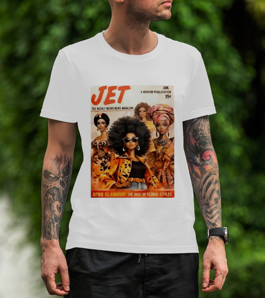 JET The Weekly Negro News Afro Glamour The Rise Of Global Styles T-Shirt