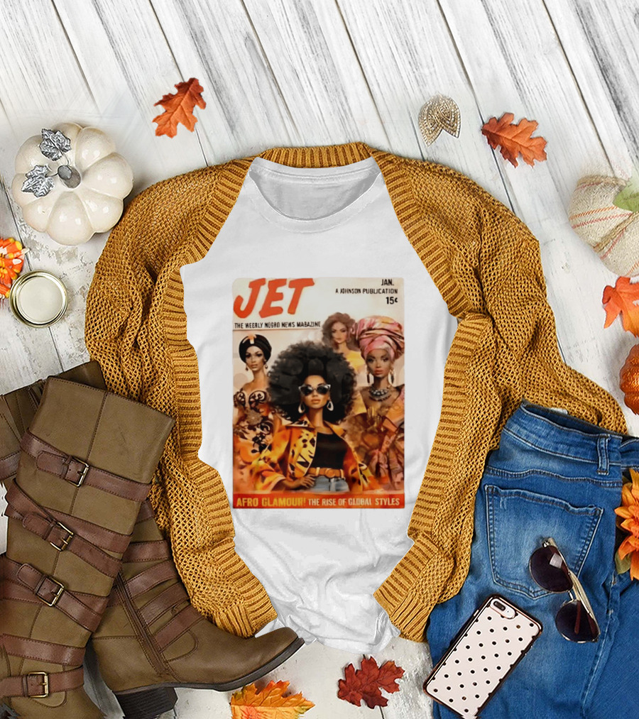 JET The Weekly Negro News Afro Glamour The Rise of Global Styles T-Shirt