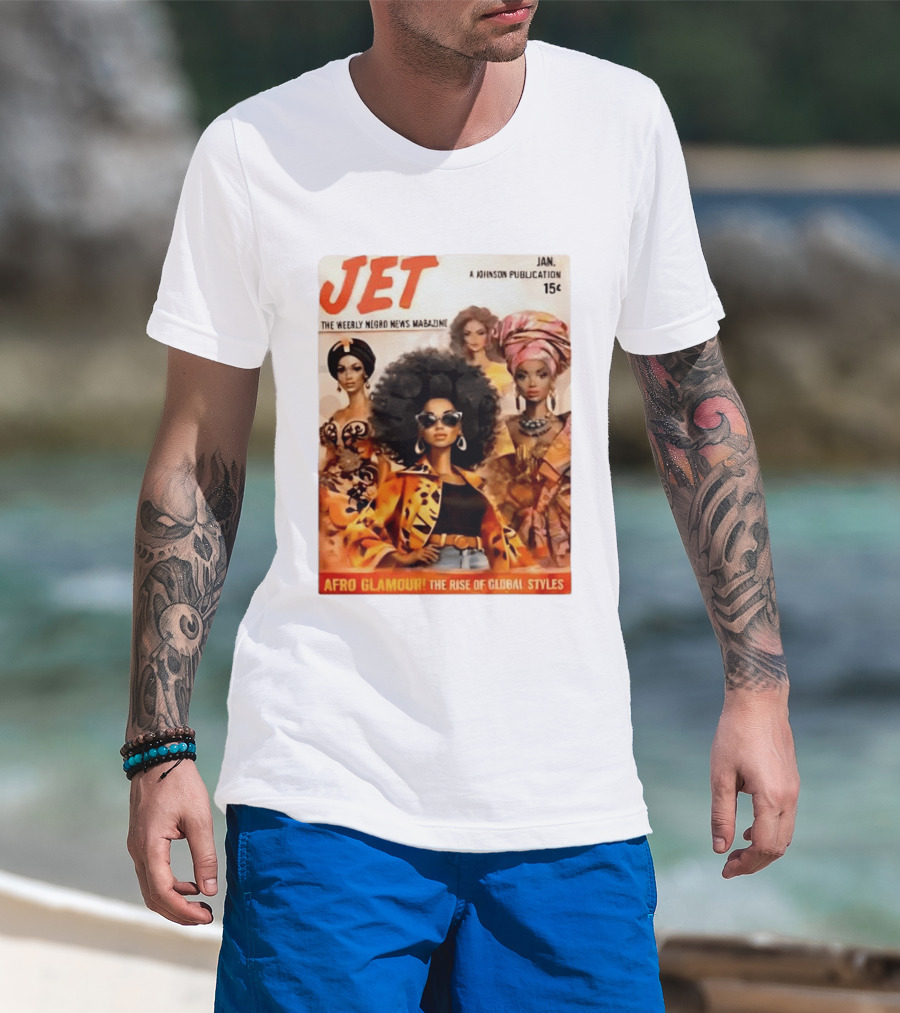 JET The Weekly Negro News Afro Glamour The Rise Of Global Styles T-Shirt