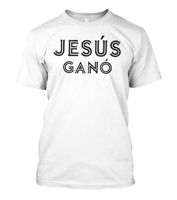 Jesús Ganó Blue Jays T-Shirt