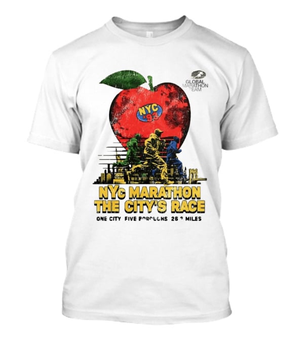 NYC Marathon 93 Global Team The Citys Race One City Five Boroughs 26 Miles T-Shirt