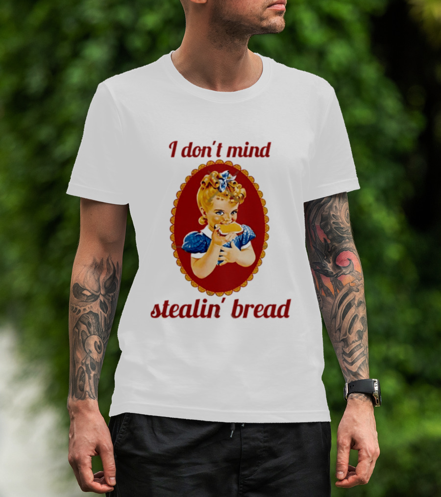 Sunbeam Girl Bread I Don't Mind Stealin' Bread Retro Nostalgia T-Shirt