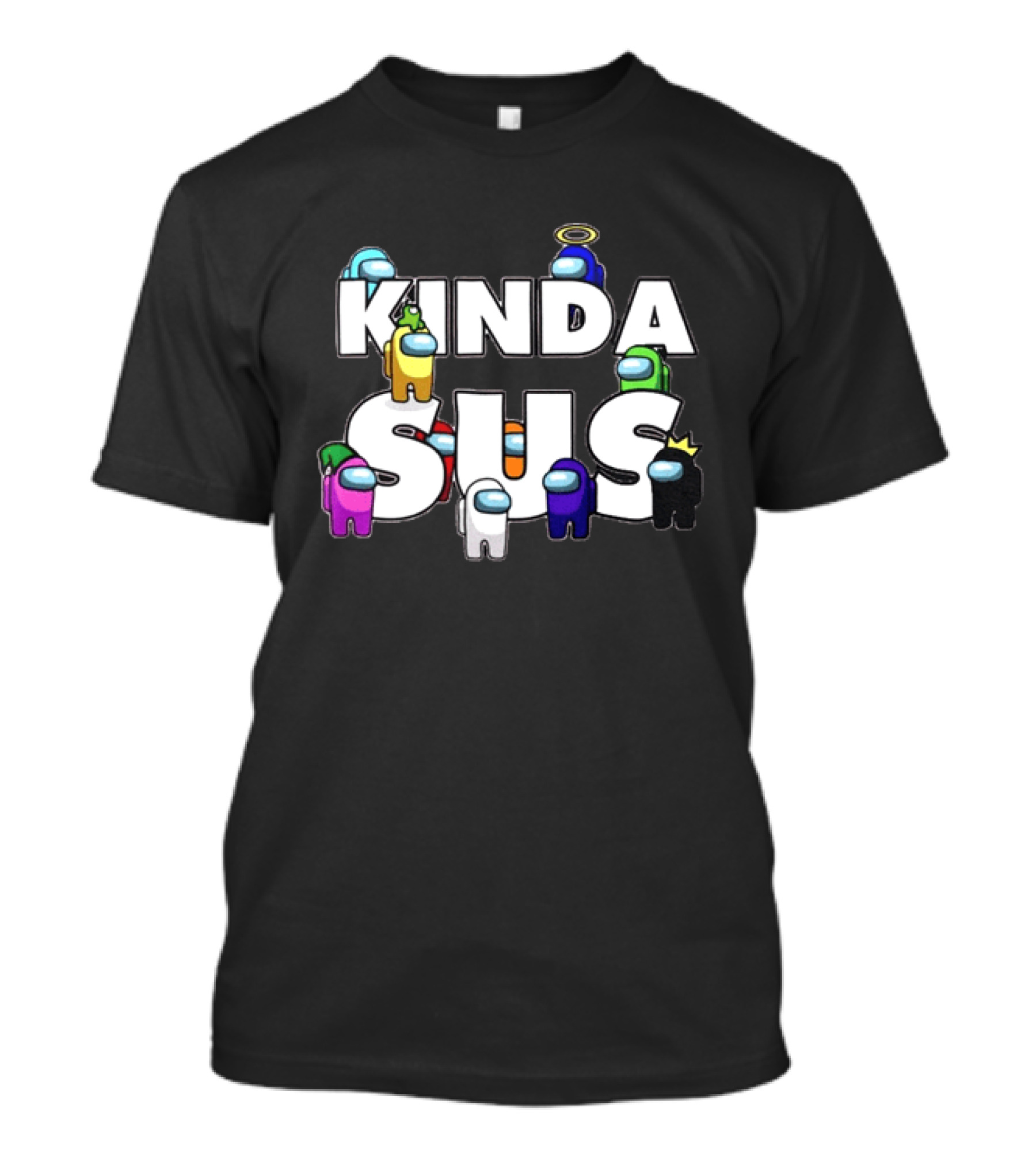 Kinda Sus Among Us Crewmates Halo Crown Funny Game Reference T-Shirt