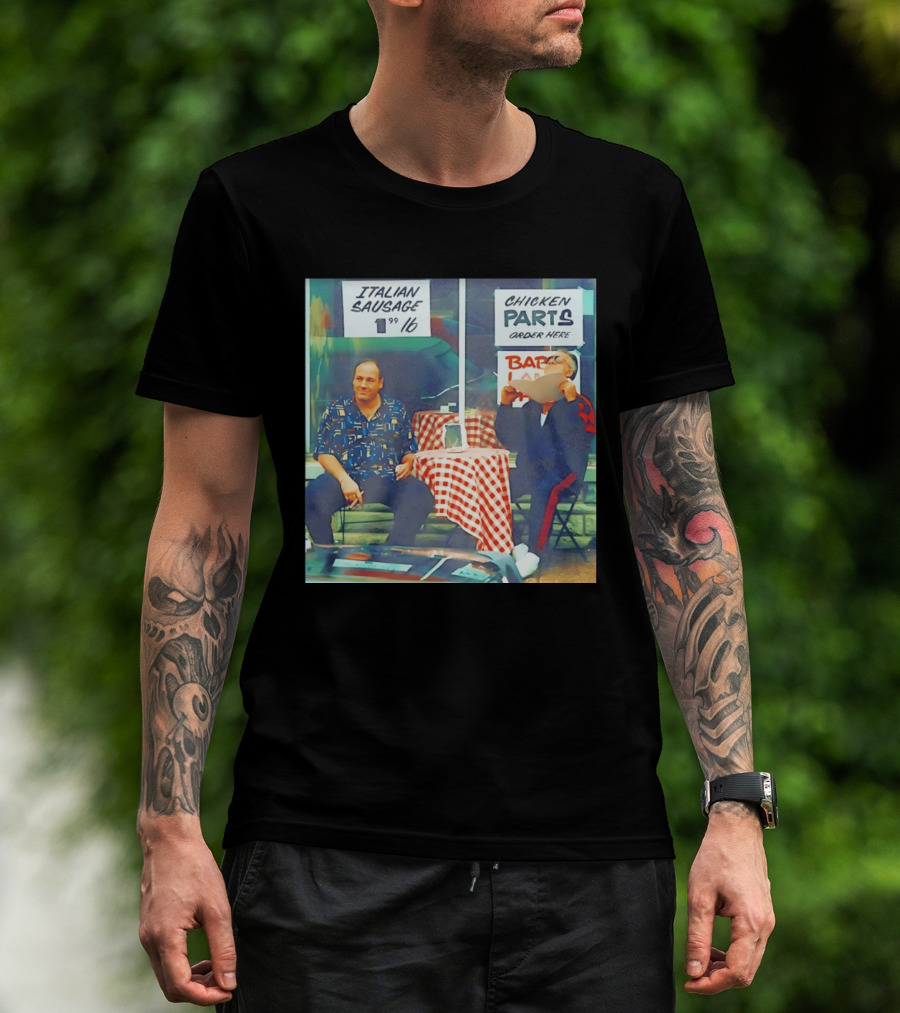 The Sopranos Tony Soprano And Paulie Gualtieri Italian Sausage Chicken Parts Scene T-Shirt