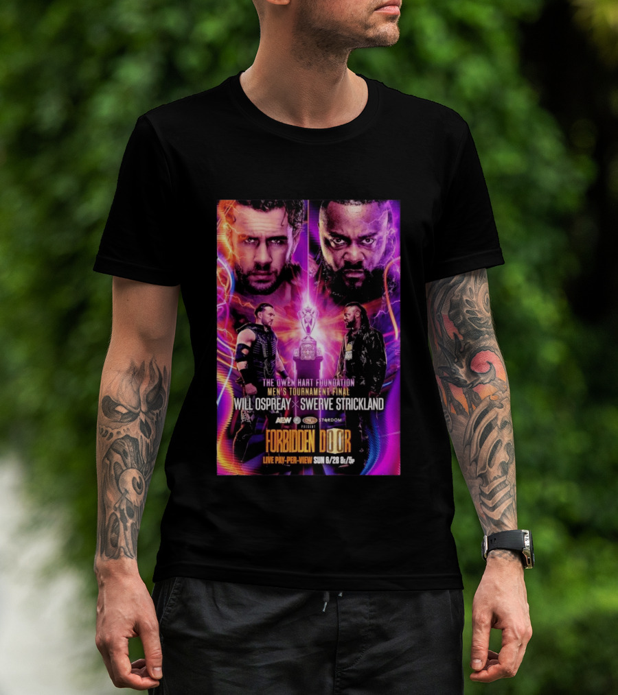 The Owen Hart Foundation Men's Tournament Final Will Ospreay Vs Swerve Strickland AEW Stardom Forbidden Door 2026 Live Pay Per View T-Shirt