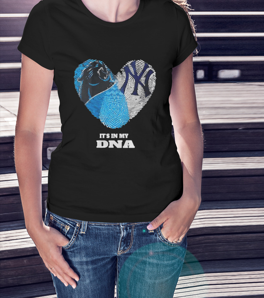 New York Yankees Carolina Panthers It's In My DNA T-Shirt