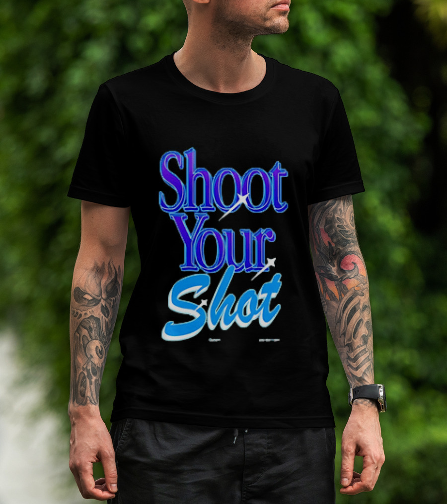 Shoot Your Shot Motivational Phrase T-Shirt