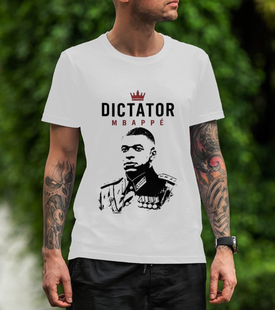 Dictator Mbappé Meme Crowned T-Shirt