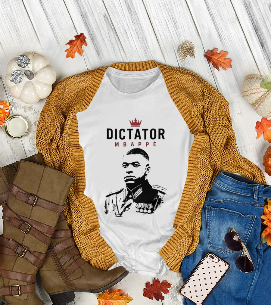Dictator Mbappé Meme Crowned T-Shirt
