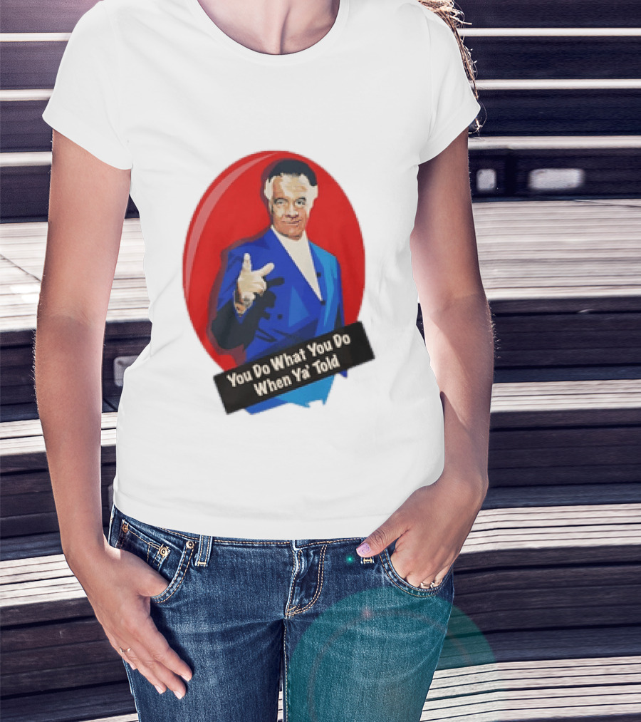 The Sopranos Paulie Walnuts Gualtieri You Do What You Do When Ya Told T-Shirt