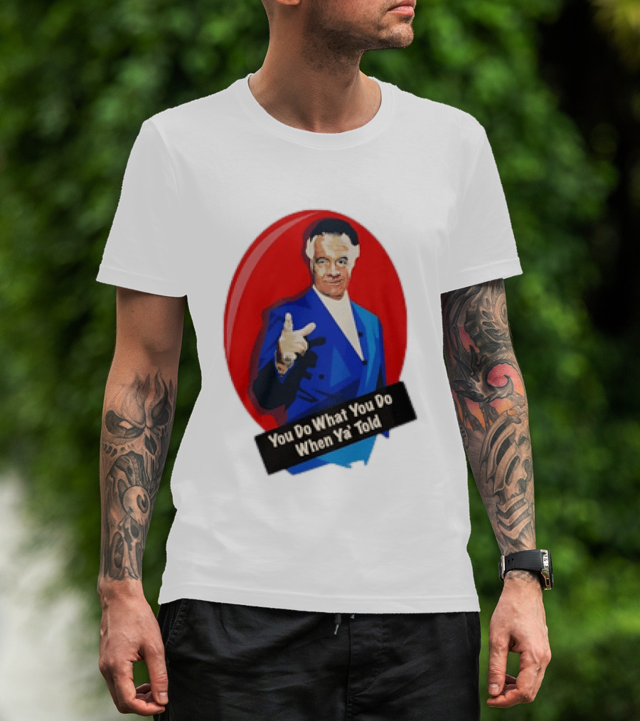 The Sopranos Paulie Walnuts Gualtieri You Do What You Do When Ya Told T-Shirt