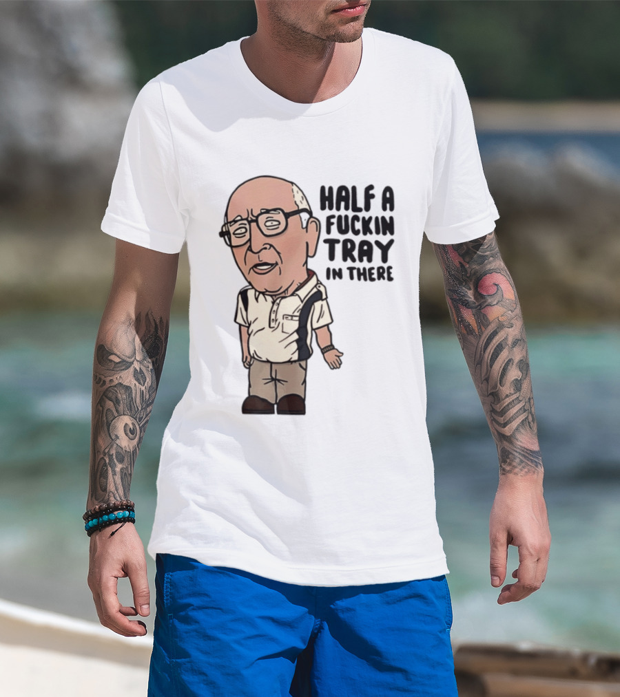 The Sopranos Uncle Junior Half A Fuckin Tray In There Cartoon T-Shirt