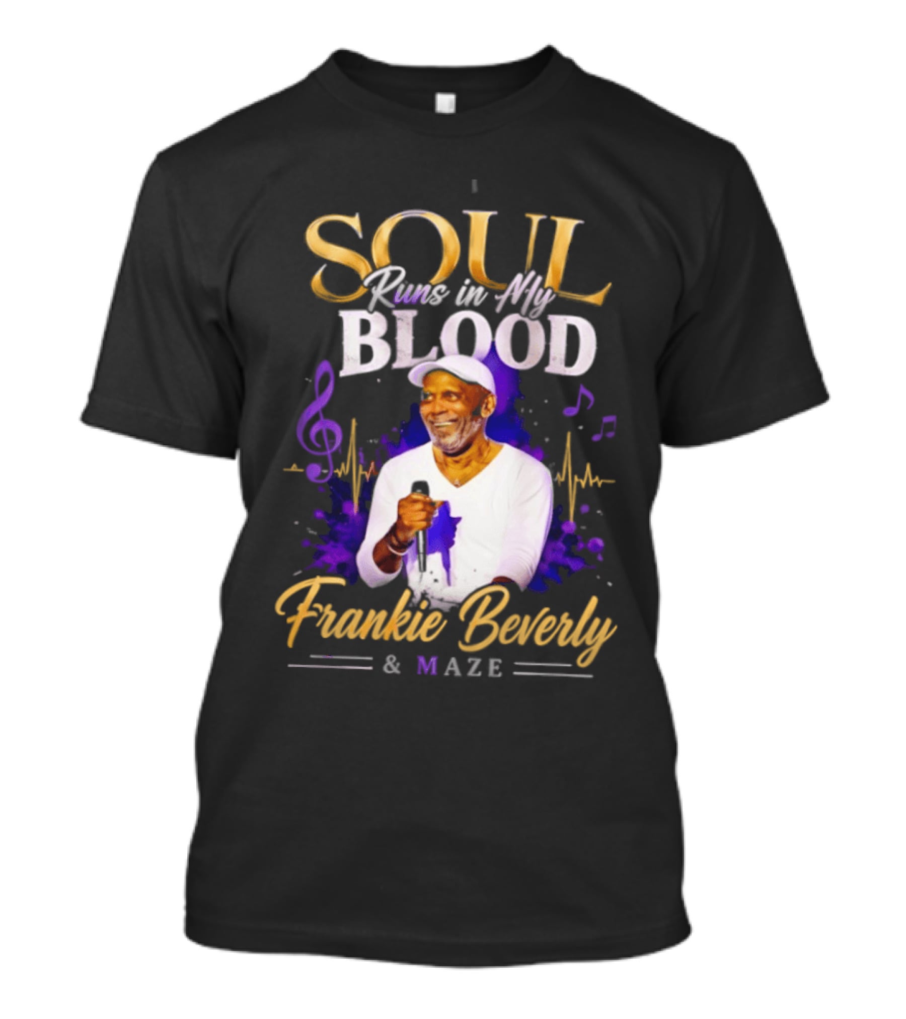 Frankie Beverly & Maze Soul Runs In My Blood Music Legend T-Shirt