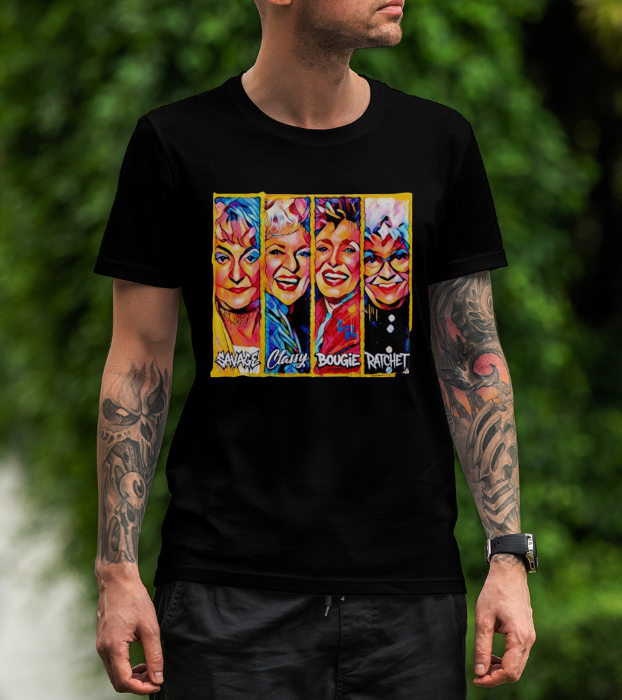 The Golden Girls Savage Classy Bougie Ratchet Collage Vintage Pop T-Shirt