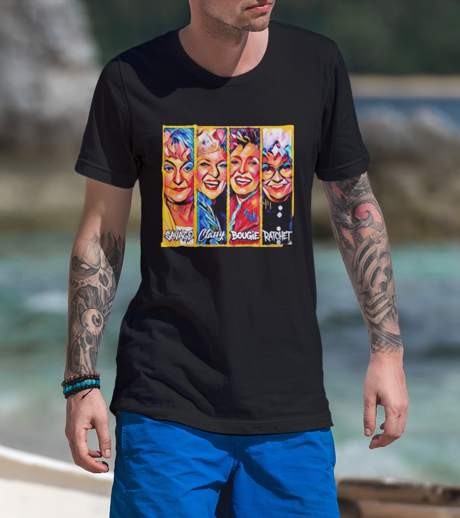 The Golden Girls Savage Classy Bougie Ratchet Collage Vintage Pop T-Shirt