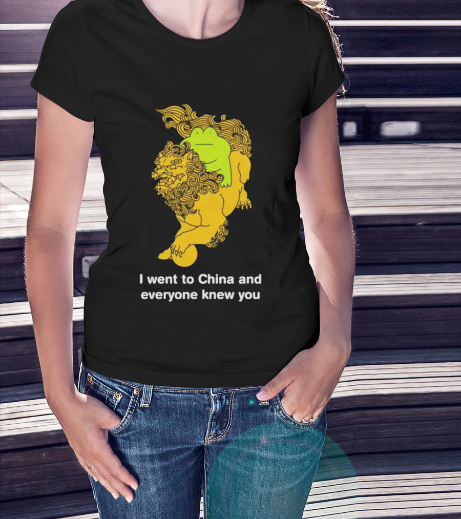 I Went To China And Everyone Knew You Frog Guardian Lion T-Shirt