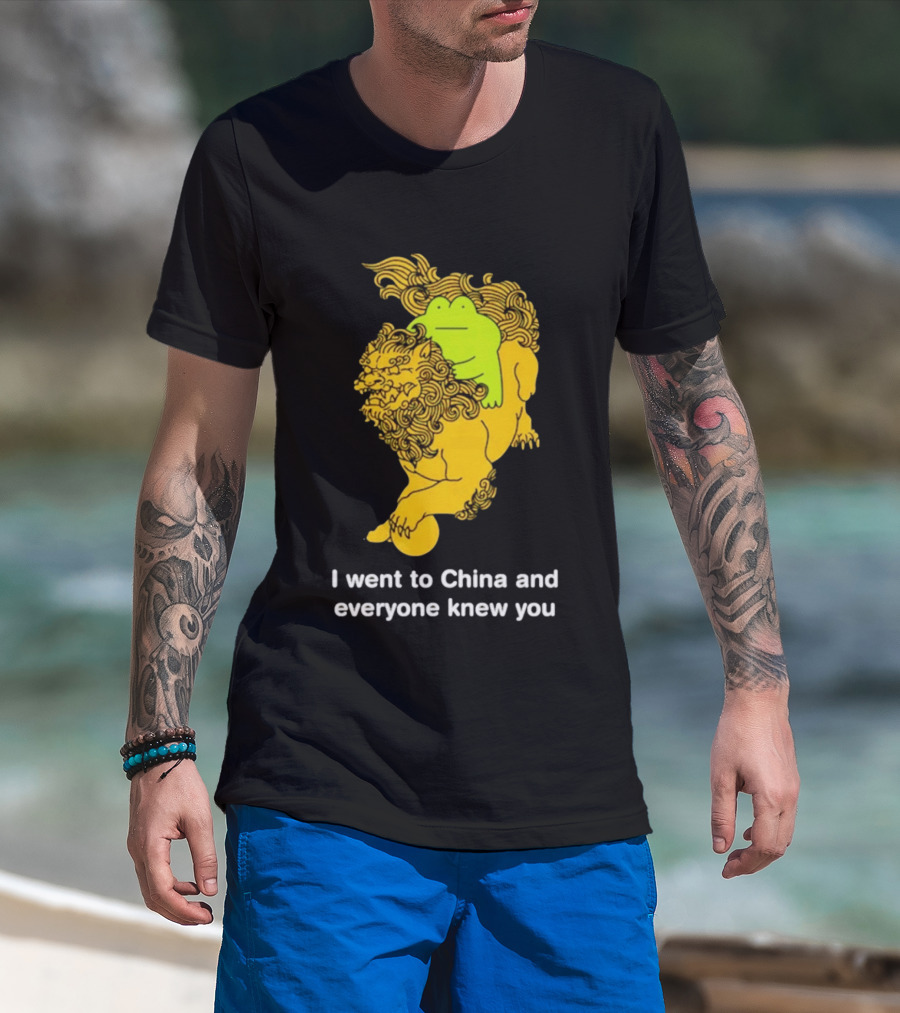 I Went To China And Everyone Knew You Frog Guardian Lion T-Shirt