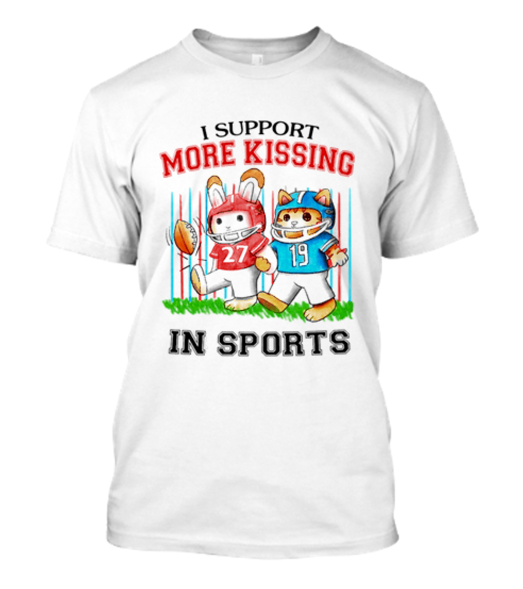 I Support More Kissing In Sports Rabbit Cat Football Players T-Shirt