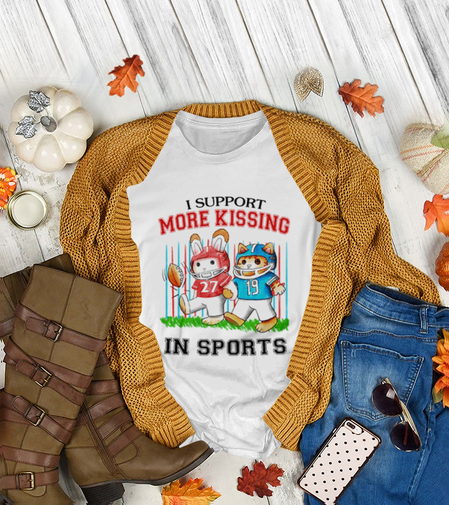 I Support More Kissing in Sports Rabbit Cat Football Players T-Shirt