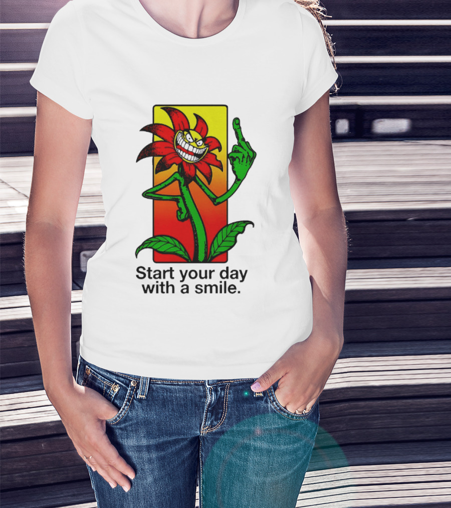 Start Your Day With A Smile Angry Flower Middle Finger T-Shirt