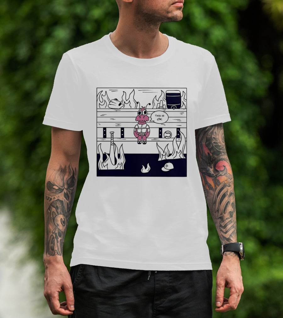 This Is OK Baseball Dugout Fire Scene With Pink Creature T-Shirt