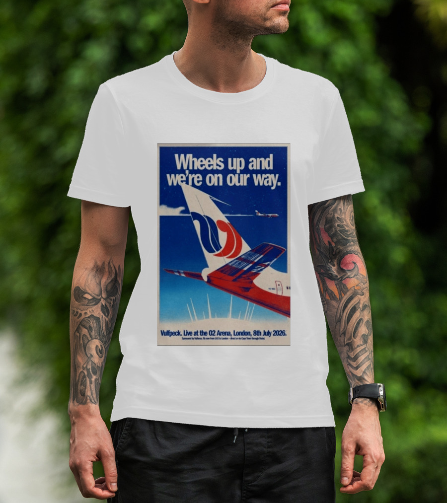 Wheels Up And We're On Our Way Vulfpeck Live At The O2 Arena London 8th July 2026 T-Shirt