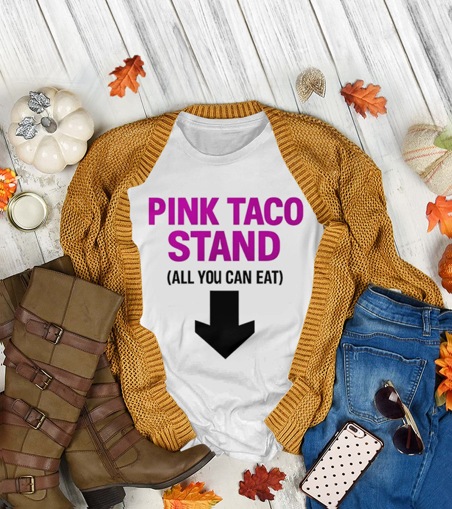 Pink Taco Stand All You Can Eat 2026 T-Shirt