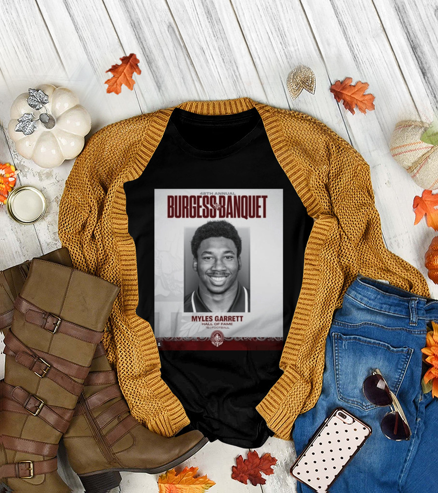 48th Annual Burgess Banquet Myles Garrett Hall Of Fame Football T-Shirt