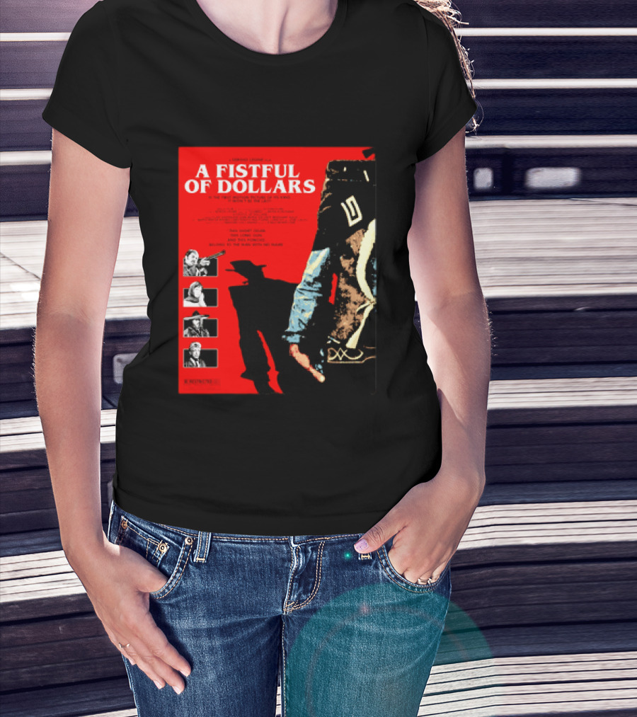 A Fistful Of Dollars Clint Eastwood Sergio Leone Movie Restricted 18 Certificate T-Shirt