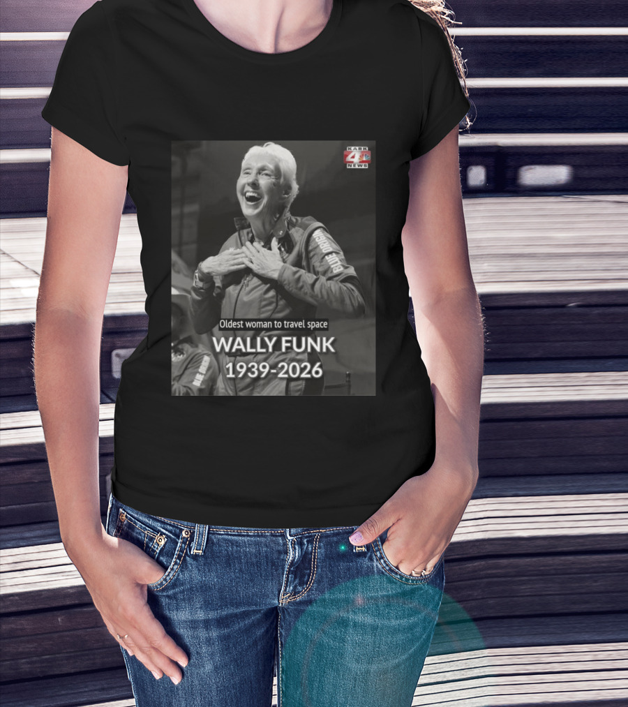 Wally Funk 1939 2026 Oldest Woman To Travel Space Blue Origin T-Shirt