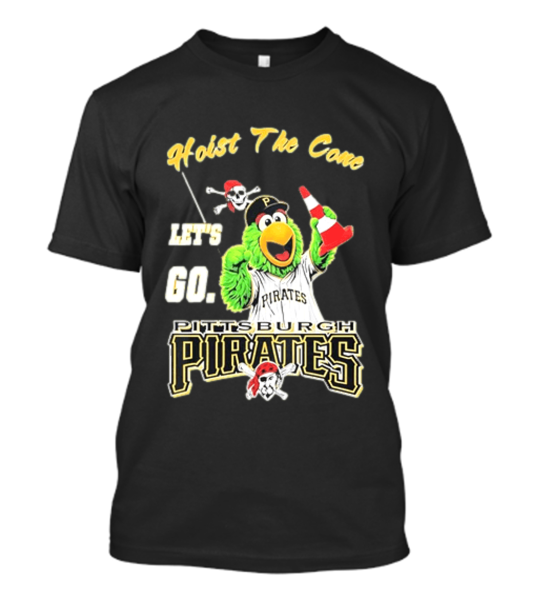 Pittsburgh Pirates Parrot Hoist The Cone Let's Go T-Shirt
