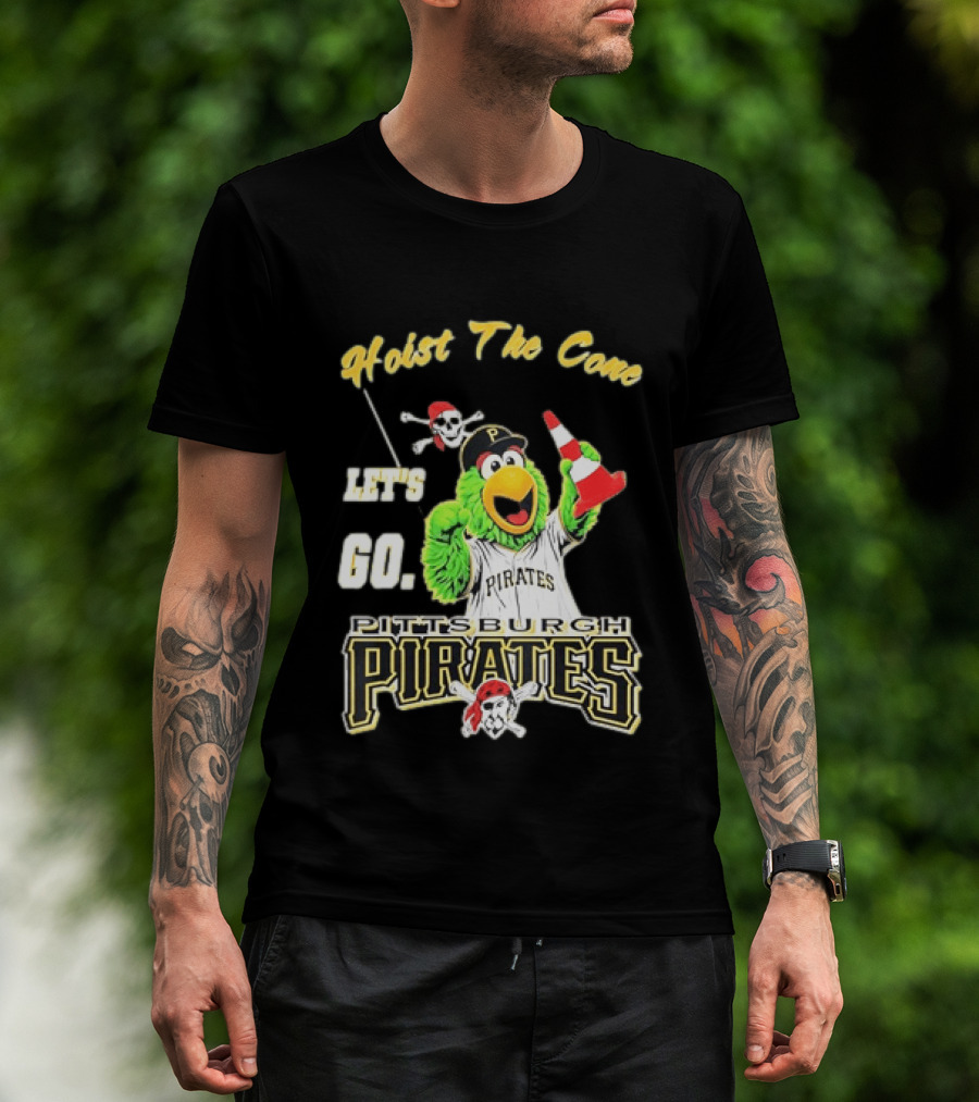 Pittsburgh Pirates Parrot Hoist The Cone Let's Go T-Shirt